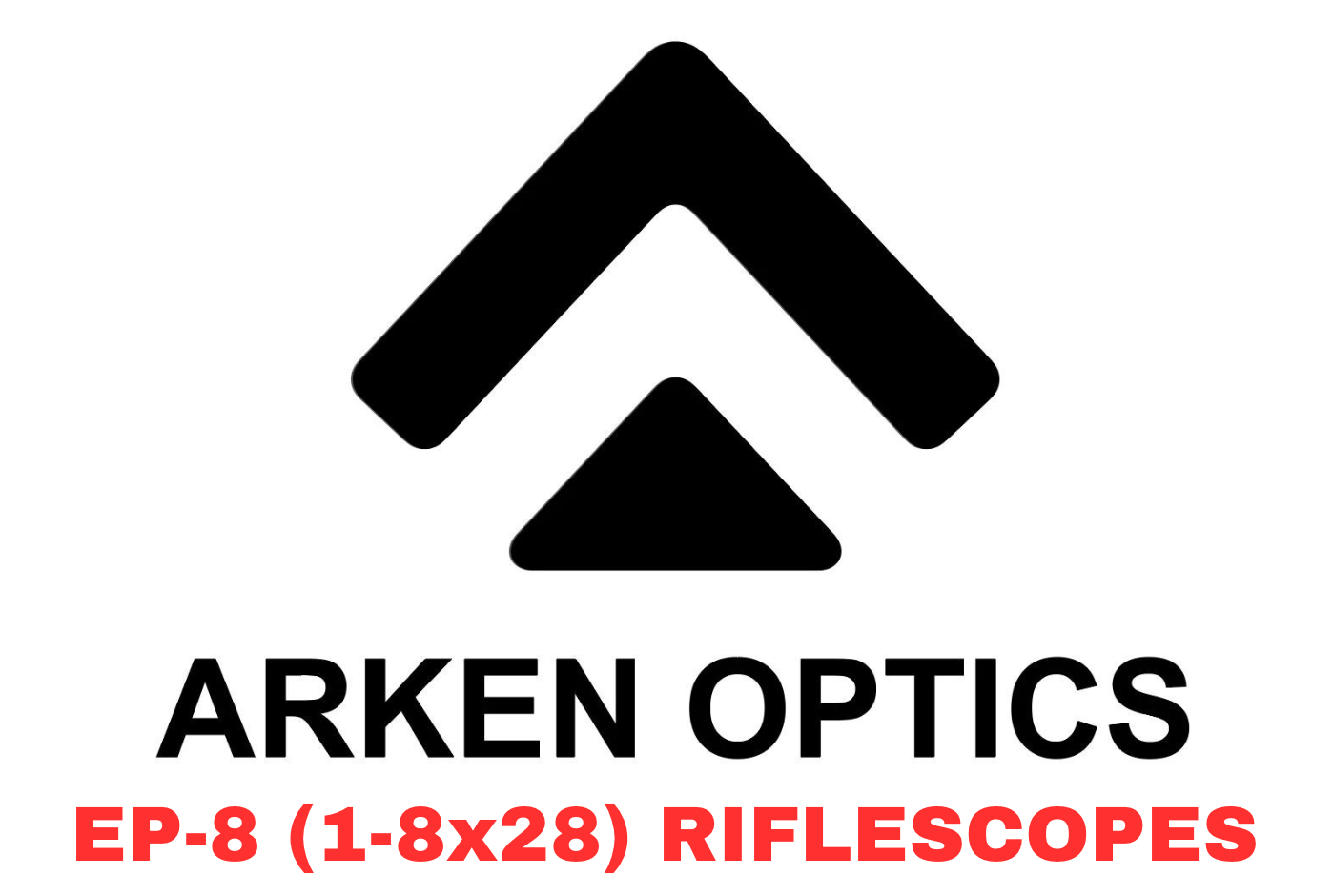 ARKEN OPTICS EP-8 (1-8x28) FFP LPVO Riflescope - Shooting Warehouse Sport Optics
